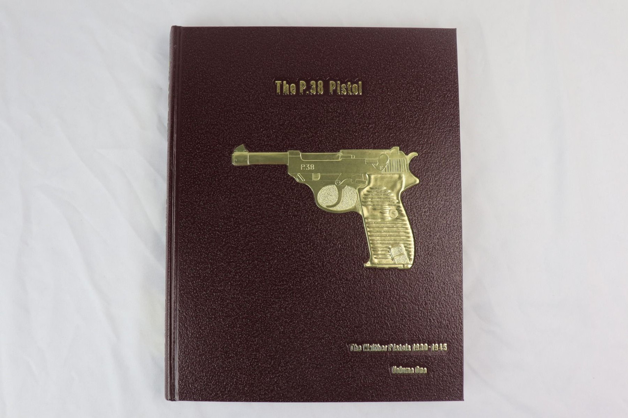 The P.38 Pistol Vol. 1 - 1