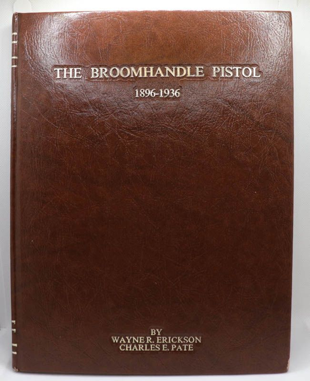 The Broomhandle Pistol, 1896-1936 - 1