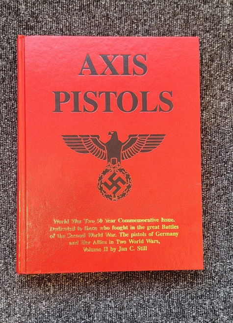 Signed: Axis Pistols by Jan Still - 50 Year Anniversary Edition - 1