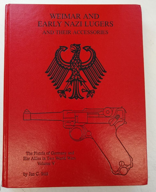 Weimar and Early Nazi Lugers Vol 5- Signed - 1