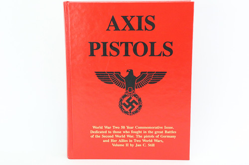 Axis Pistols by Jan Still WW2 50th Anniversary Edition - photo 1 of 4