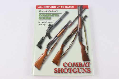 Canfield's Guide to U.S. Military Combat Shotguns - 1