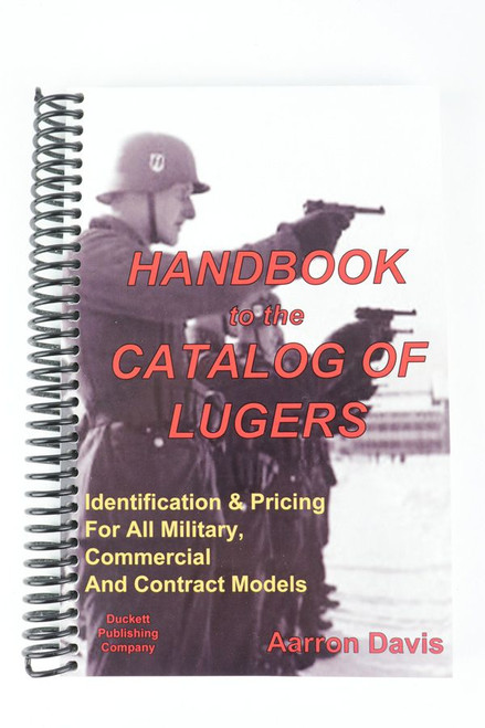 Handbook to the Catalog of Lugers - 1