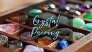 The Magic of Synergy: Our Current Favourite Crystal Pairings