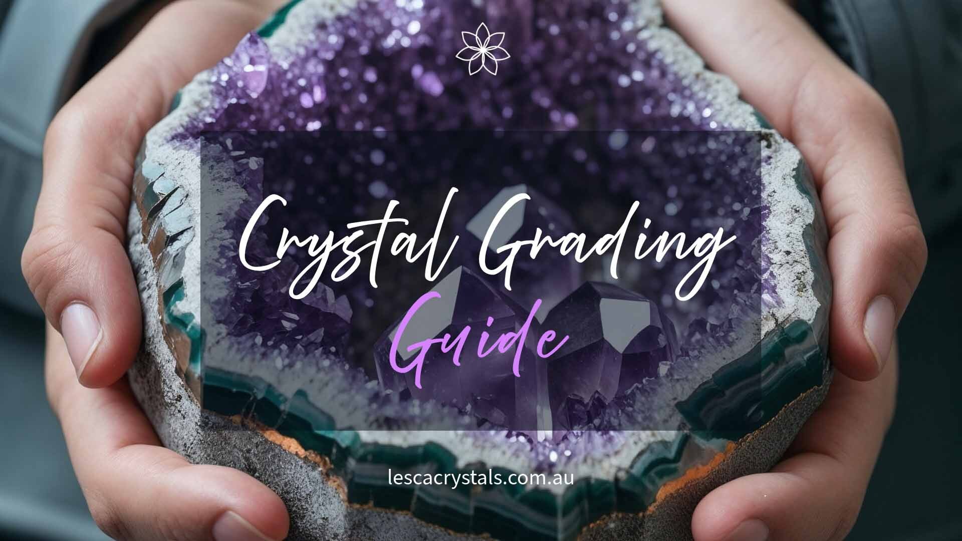 Crystal Buying: a Guide to Crystal Grades