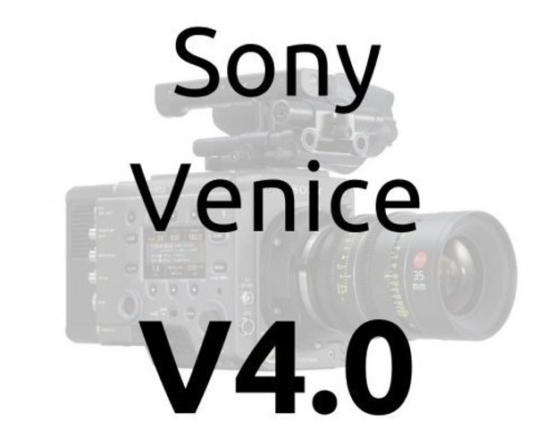 Sony Venice V4.0