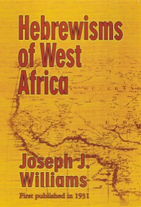 Front cover: Hebrewisms of West Africa