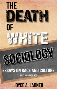 Front cover: The Death of White Sociology: Essays on Race and Culture Front cover: The Death of White Sociology: Essays on Race and Culture