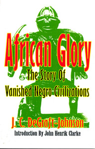 Front cover: African Glory: The Story of Vanished Negro Civilizations Front cover: African Glory: The Story of Vanished Negro Civilizations