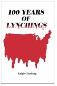 Front cover: 100 Years of Lynching Front cover: 100 Years of Lynching