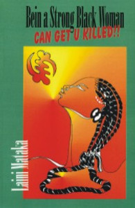 Front cover: Bein' a Strong Black Woman Can Get You Killed