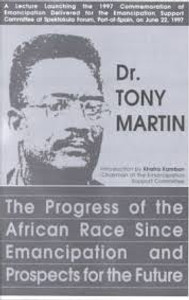 The Progress of the African Race Since Emancipation & Prospects for the Future - Tony Martin The Progress of the African Race Since Emancipation & Prospects for the Future - Tony Martin