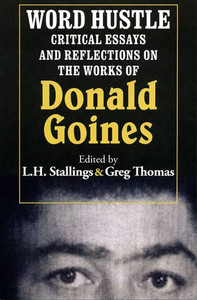 Front cover - Word Hustle: Critical Essays and Reflections on the Works of Donald Goines