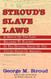 Front cover: Stroud's Slave Laws