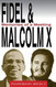 Front cover: Fidel & Malcolm X: Memories of a Meeting 