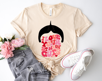 Love Your Stinkin’ Guts Tee