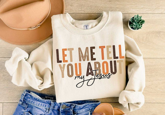 Let Me Tell You Tee Let Me Tell You Tee