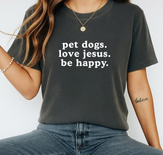Pet Dogs. Love Jesus. Be Happy. 22 Amy Cate Designs