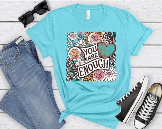 You Are Enough Tee You Are Enough Tee