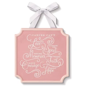 Decorative Courage Against Cancer Wall Art Sign Plaque