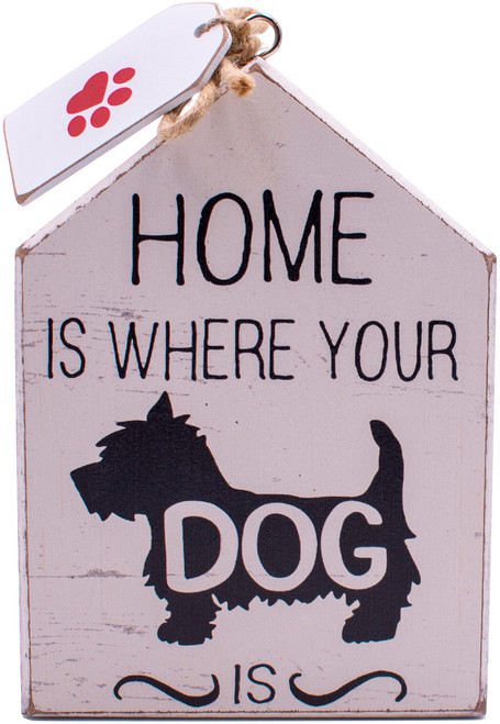 Home Is Where Your Dog Is  Rustic Canine Love Wooden Tabletop Sign (5" X 7")