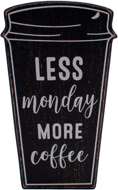 Less Monday More Coffee  Rustic Coffee Lover Wooden Tabletop Sign (5" X 8")