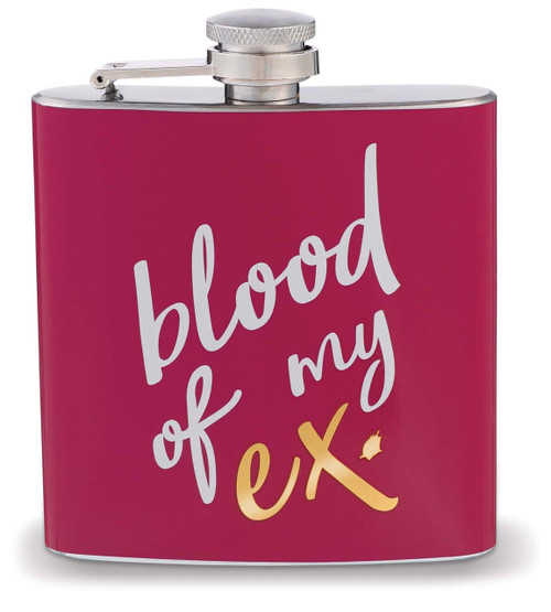 Blood of My Ex  6 oz Stainless Steel Alcohol Flask Special Celebrations and Occasions