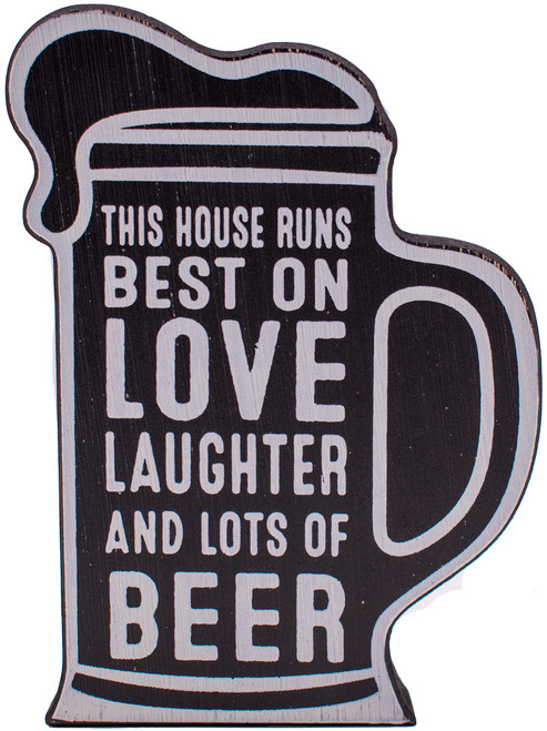This House Runs Best on Love, Laughter and Lot's of Beer  Rustic Beer Lover Wooden Tabletop Sign (5" X 8")