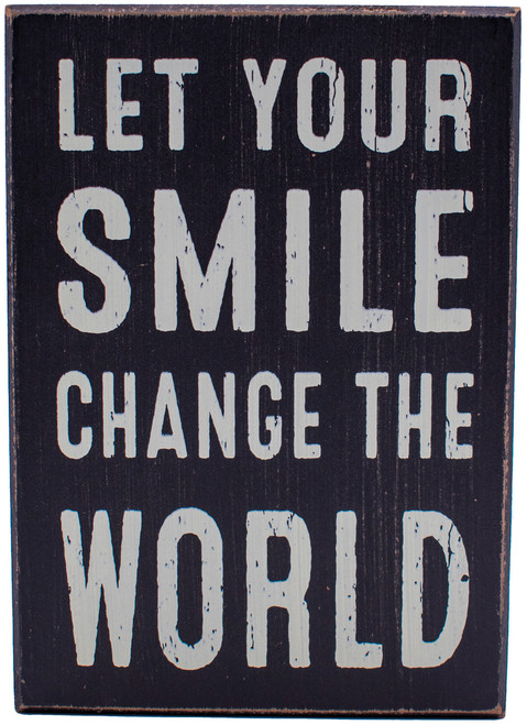 Let Your Smile Change the World  Rustic Kindness is Contagious Wooden Boxed Sign 5" X 7"
