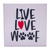 Live Love Woof  Rustic Canine Love Wooden Boxed Sign (6" X 6")
