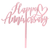 Happy Anniversary (Heart)  Love Themed Rose Gold Cake Topper for Proposal, Wedding, Bridal Shower or Anniversary Cake (Pack of 2)