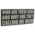 Who Are These Kids And Why Are They Calling Me Mom?  Rustic Family Love Wooden Boxed Sign