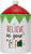Believe In Your Elf Christmas Themed Winter Holiday Ceramic Cookie Jar
