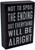 Not to Spoil the Ending  Rustic Funny Wooden Boxed Sign 5" X 7"