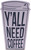 Ya'll Need Coffee  Rustic Coffee Lover Wooden Tabletop Sign (5" X 8")