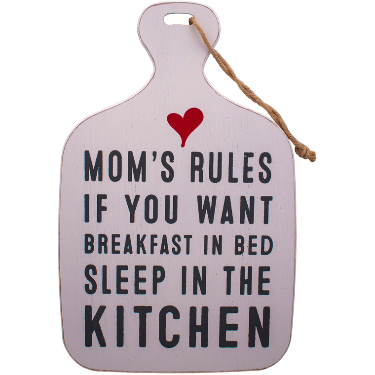 Mom's Rules: If You Want Breakfast in Bed, Sleep in the Kitchen  Rustic Family Love Wooden Hanging Sign (9" X 14")