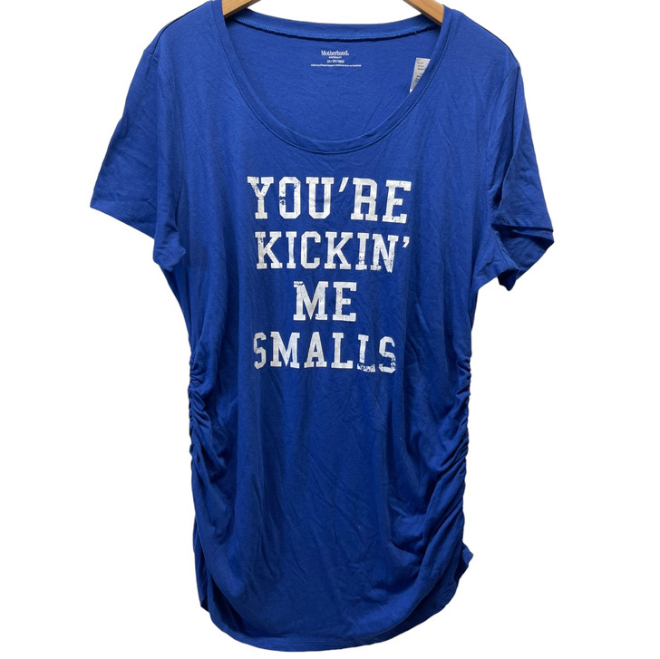 Motherhood Maternity Summer Blue Graphic Tee: You're Kickin' Me Smalls | New with Tags