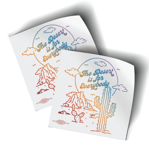 Gradient Drawing - The Desert Is For Everyone (3" x 3" Vinyl Sticker -- Pack of Two!)