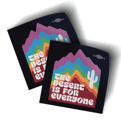 Stacked Mountains - The Desert Is For Everyone (3" x 3" Vinyl Sticker -- Pack of Two!)
