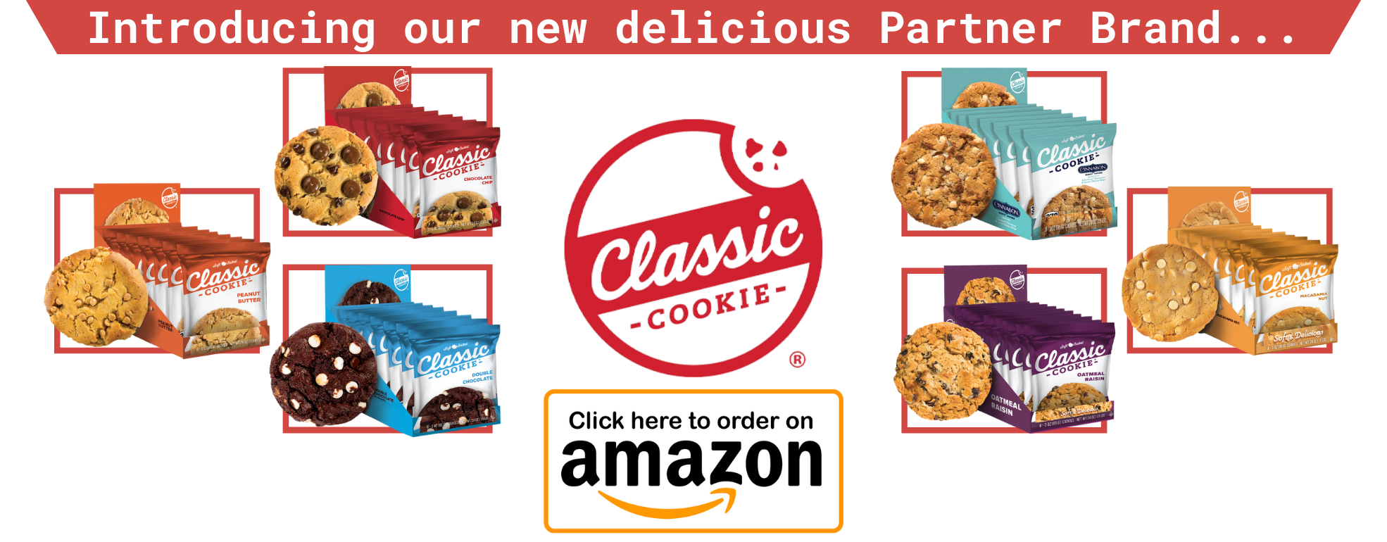 Introducing our new delicious  partner brand - Classic Cookie. Click the link to buy on Amazon. 