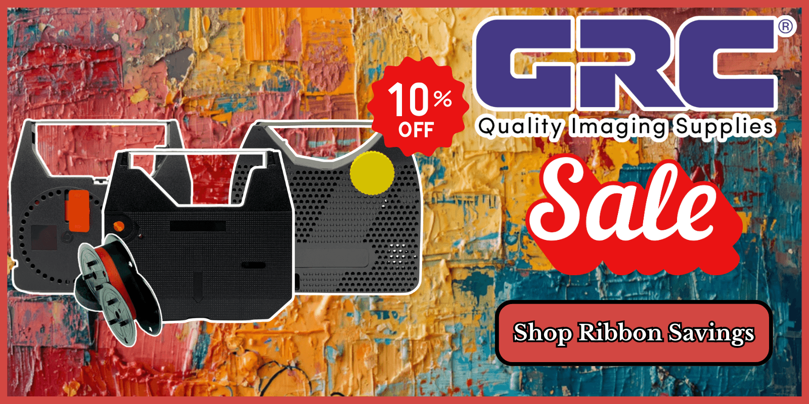 GRC Sale! Save 10% on all GRC Brand Ribbons. Shop Now!