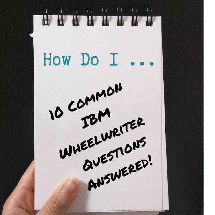 IBM Wheelwriter Troubleshooting Common Issues & Solutions