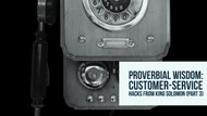 ​Proverbial Wisdom: Under-Promise & Over-Deliver (customer service hacks from King Solomon)