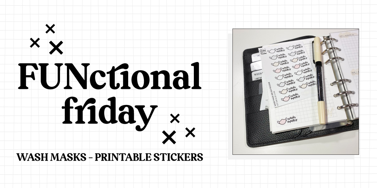FUNctional Friday - Wash Masks Printable Stickers