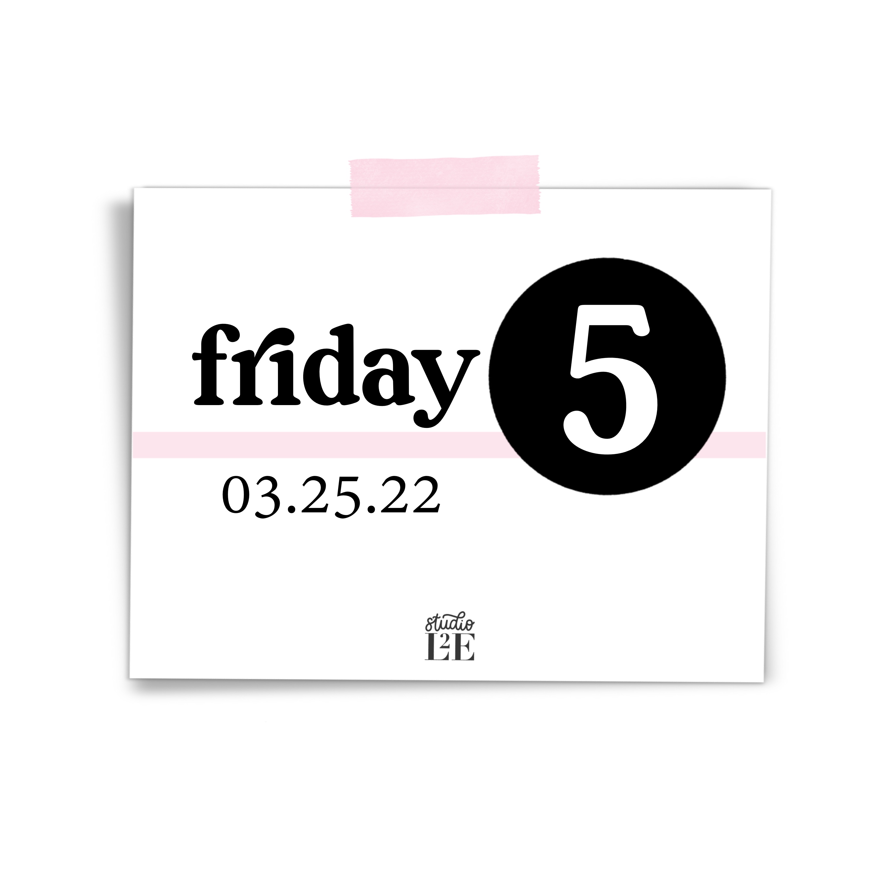 Friday Five | 03/25/22