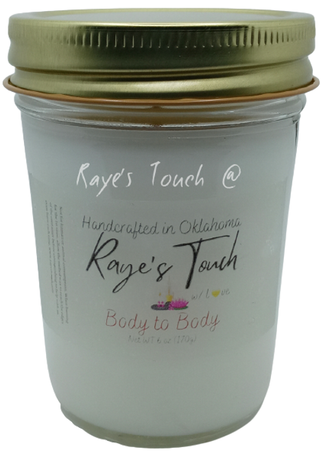 Raye's Touch original scent Body to Body 6 oz Candle w/ Lid