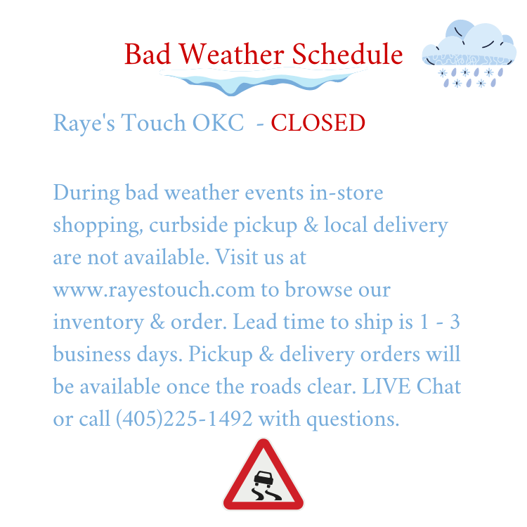 Bad Weather Schedule Raye's Touch LLC