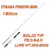 Tyraba Fishing Rod Casting Fishing Rod Pole 1.9M Lure Wt 200G Solid Rod Tip spiral Ring Guide System For Tai Rubber Fishing