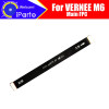 Vernee M6 Main Board FPC 100% Original Main Ribbon flex cable FPC Accessories part replacement for Vernee M6 Mobile Phone