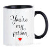 You're My Person Couples Wife Husband Mugs Coffee Cups Boyfriend Girlfriend Milk Drinkware Coffeeware Home Decor Birthday Gifts